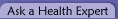 Ask a Health Expert